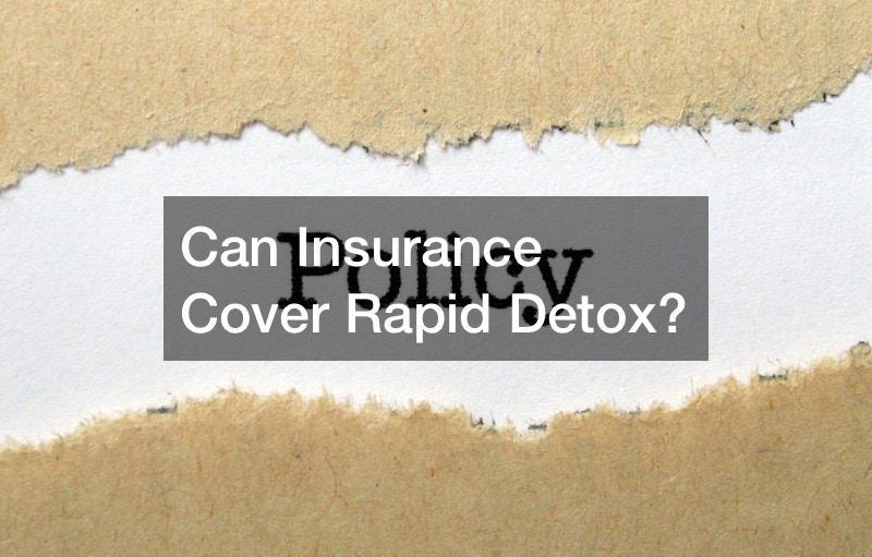 Can Insurance Cover Rapid Detox?